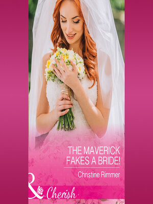 cover image of The Maverick Fakes a Bride!